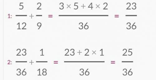 5/12+2/9+1/18 дробь Вычислите ! 1/2+1/3+1/9 дробь​