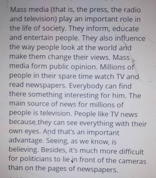 4. Mass media inform, educate andentertain people.falsetrue​