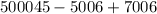 500045-5006+7006