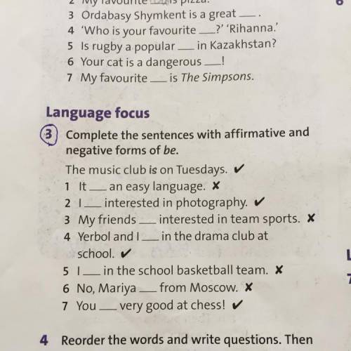 Complete the sentences with affirmative and negative forms of be .