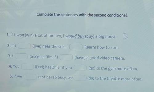 Complete the sentences with the second conditional​