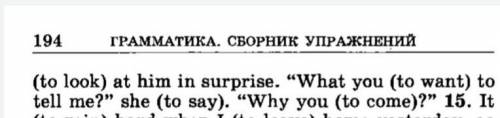 Переделать предложения (6-14) , сделать их в правильной форме. (Розкрыть скобки и написать правилное