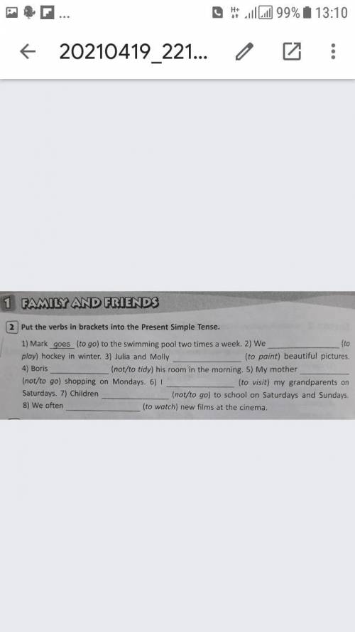 Put the verbs in bracketsbracketsinto the present simple tense Mark goes to the swimming...