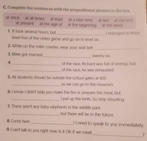 C. Complete the sentences with the prepositional phrases in the box.