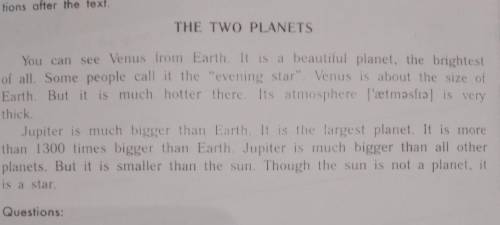 You can see Venus from Earth. It is a beautiful planet, the brightest of all. Some people call it th