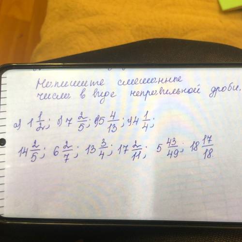 Напишите смешанные числа в виде неправильных дроби