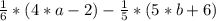 \frac{1}{6}*(4*a-2)-\frac{1}{5}*(5*b+6)