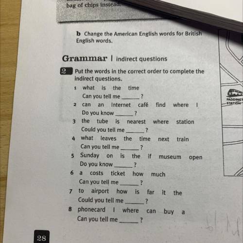Put the words in the correct order to complete the indirect questions