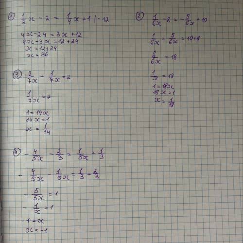 1) 1/3x-2=1/4x+1 2)1/6x-8=-5/6x+10 3)2/7x-1/7x=2 4)-4/5x-2/3=1/5x+1/3