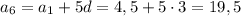 a_6=a_1+5d=4,5+5\cdot 3=19,5