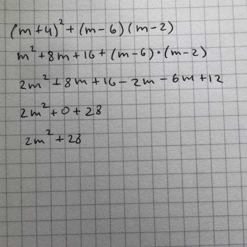 Спростіть вираз (m + 4)² + (m - 6)(m - 2)=