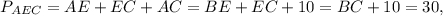 {P_{AEC}} = AE + EC + AC = BE + EC + 10 = BC + 10 = 30,
